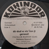 Fazalur Rehman - Nabeena Qawwal (45-RPM)